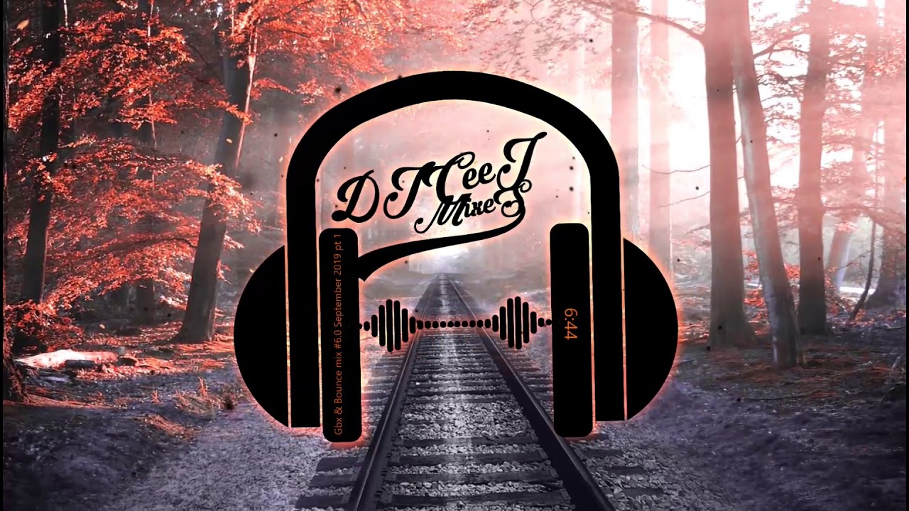 GBX & Bounce Mix #6 0 (September 2019 pt 1)