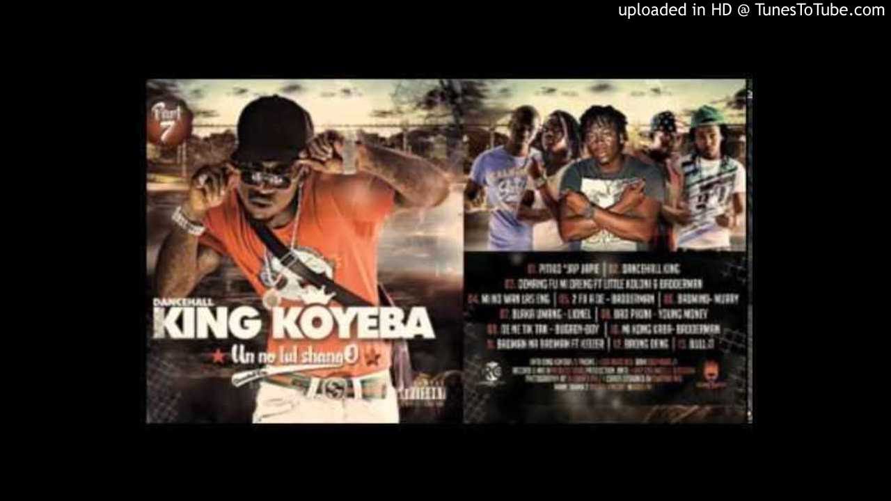 King Koyeba - Oemang Fu Mi Dreng Ft Little Koloni & Badderman