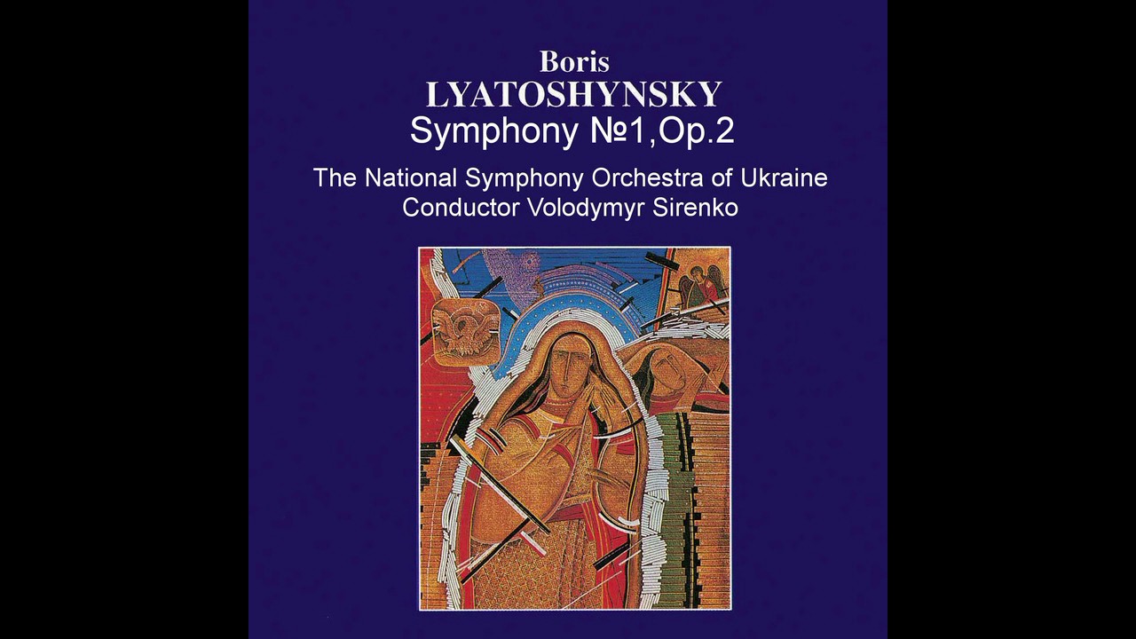 B.Lyatoshinsky - Symphony №1, Op.2