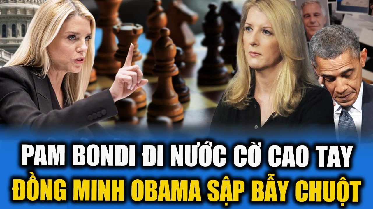 PAM BONDI ĐI NƯỚC CỜ CAO TAY! ĐỒNG MINH OBAMA RỚT ĐÀI VÌ SẬP BẪY CHUỘT!