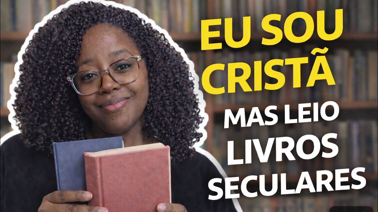 Livros Seculares que você deveria ler 