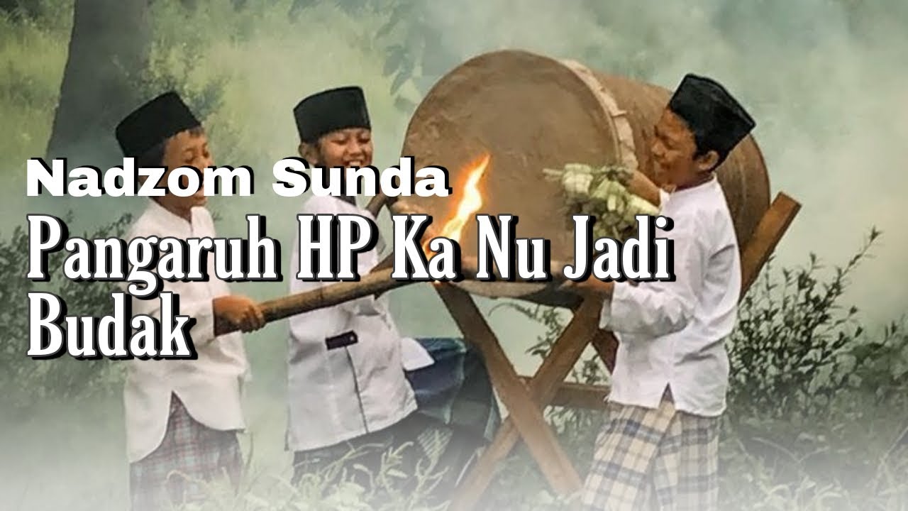 Barudak di akhir zaman | Nadzom Sunda