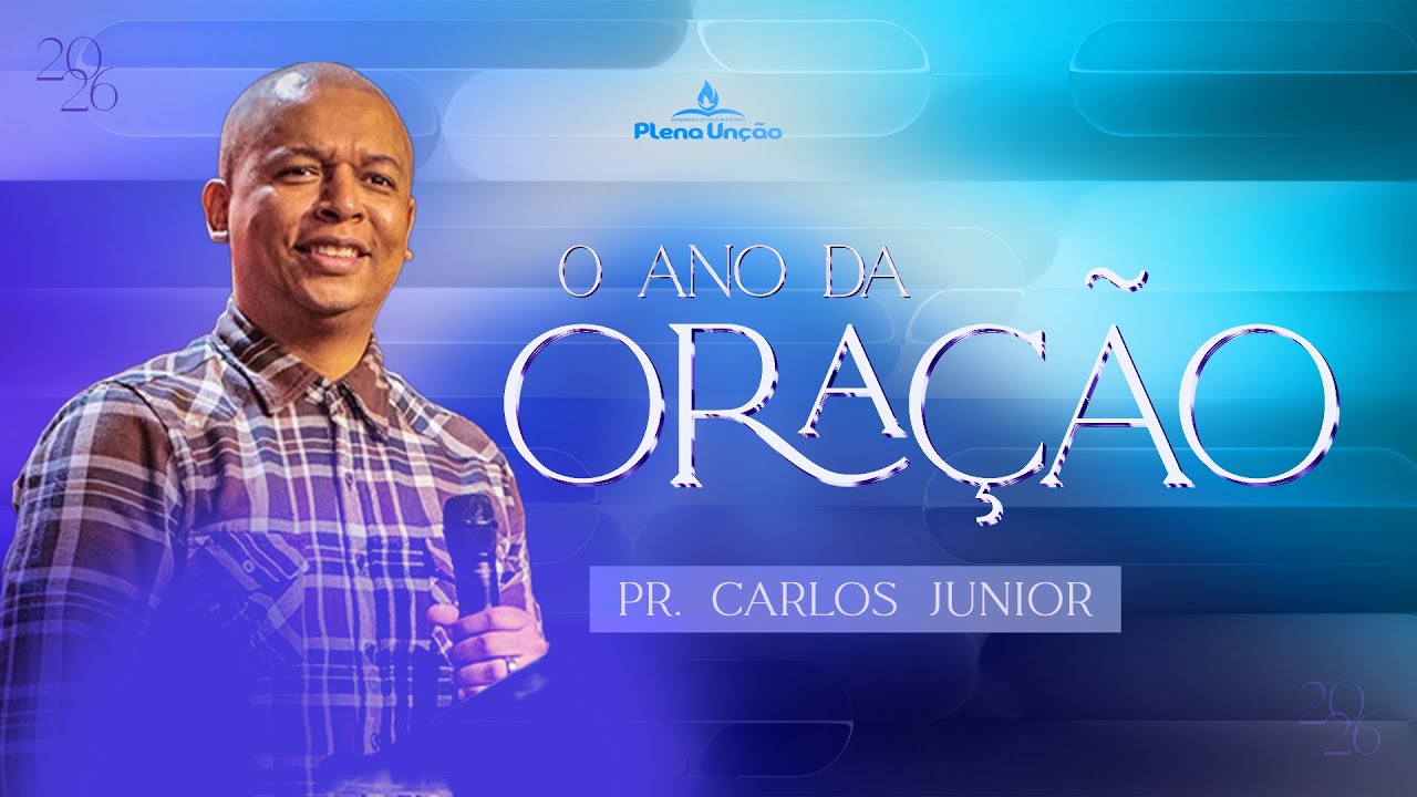 Pr. Carlos Junior | 2026 Ano da Oração - 12 Dias (09/01/2026)