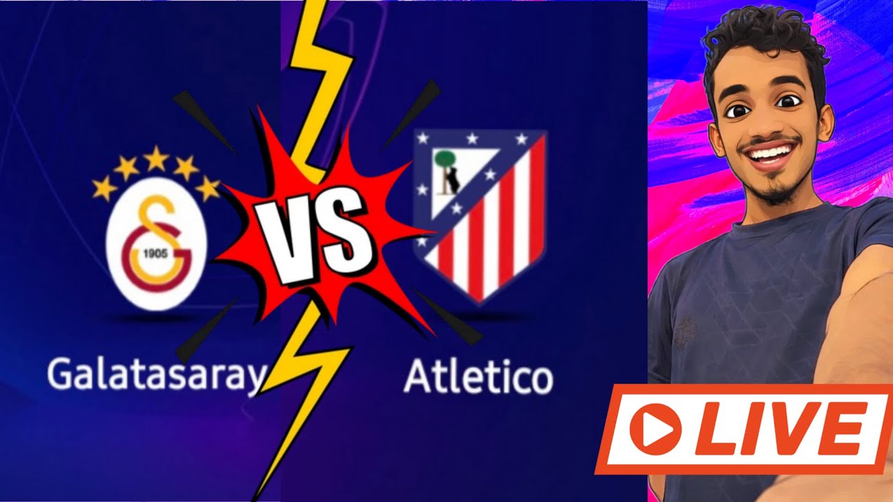 [ LIVE 🔴] ATLETICO VS GALATASARY || Live Football Match || efootball game.