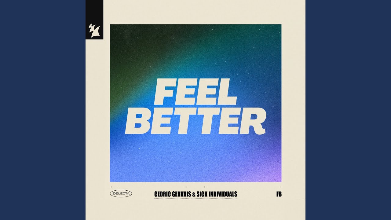 Feel Better (Extended Mix)