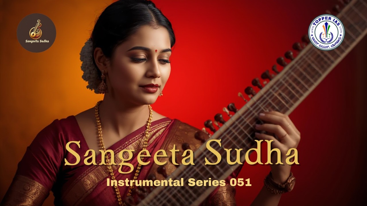 Instrumental 051 | Sangeeta Sudha | Divine Instrumental Music for Peace & Focus | Topper IAS