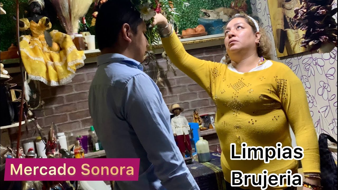 Como son las limpias espirituales en el Mercado Sonora @mercadonegro956  @comerciantesmercadosonora1404