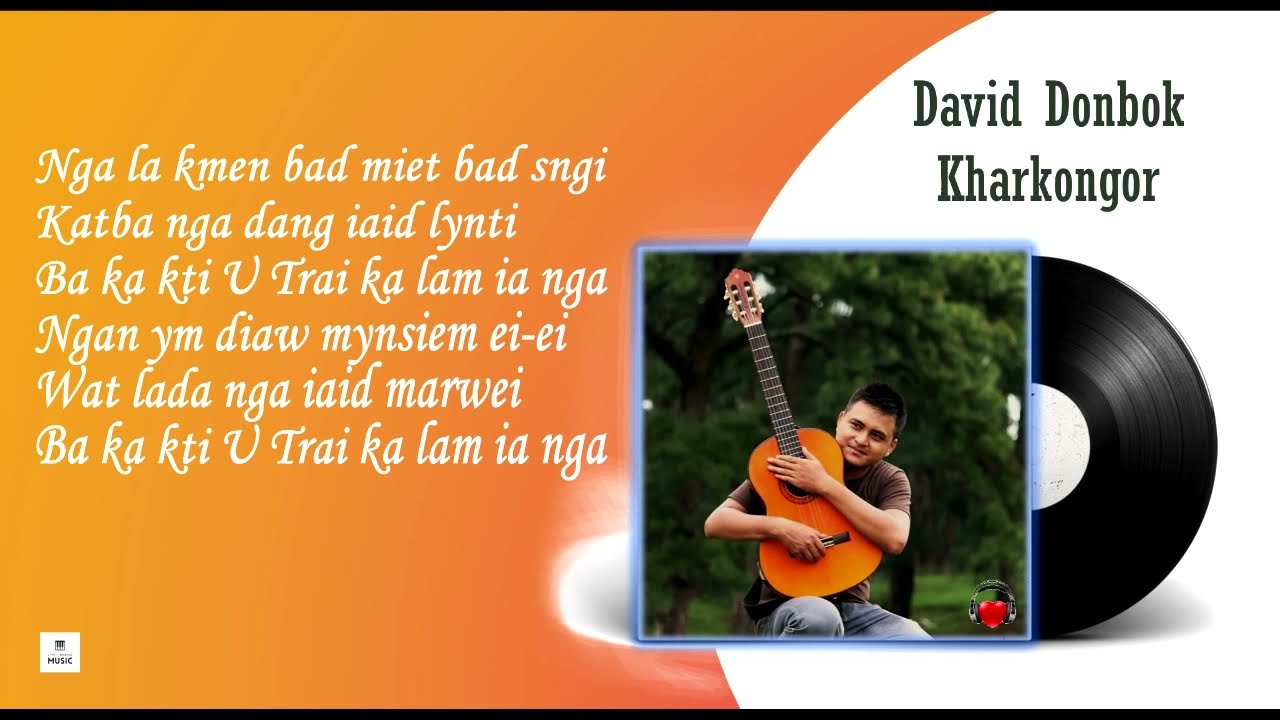 Nga la kmen bad miet bad sngi - Lynti Bneng Music | David Donbok Kharkongor | Rhythm of Life