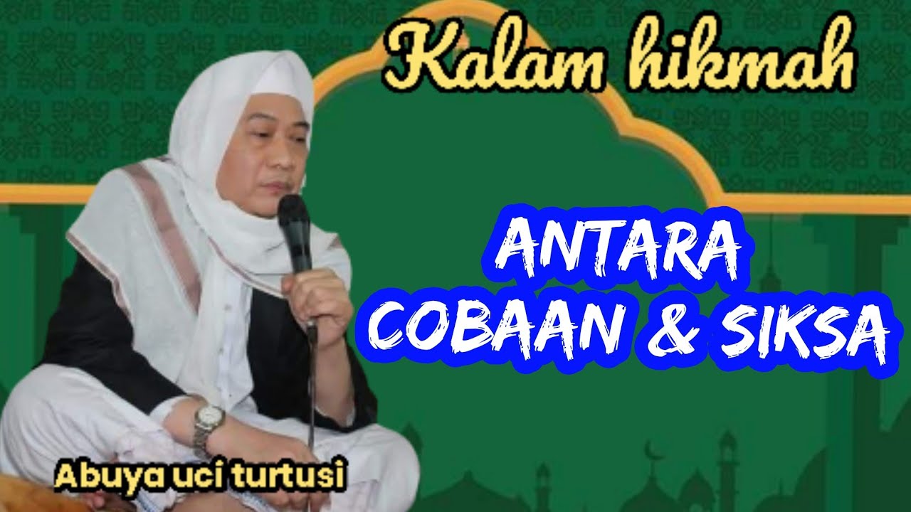 ANTARA COBAAN & SIKSA - ABUYA UCI 