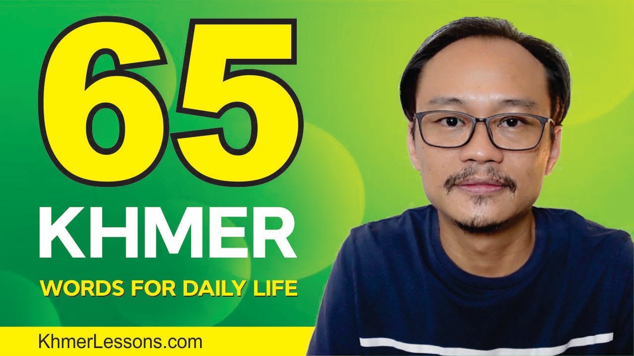 65 Khmer Words for Daily Life #06