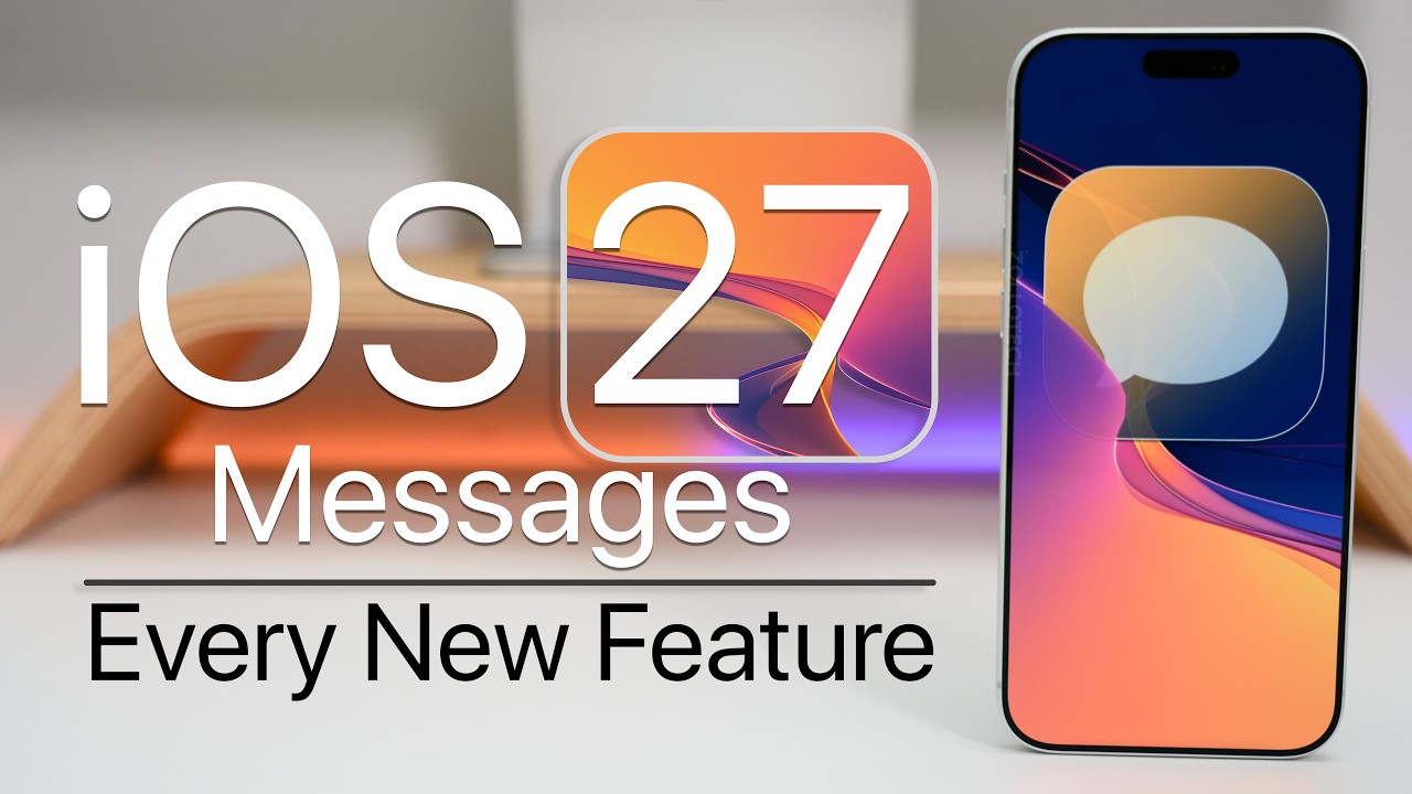 iOS 27 - Every New Apple iMessage Feature
