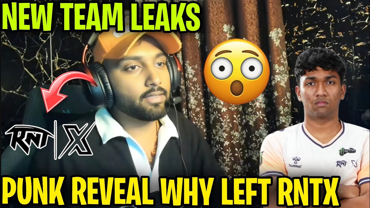 Punk Reveal Why Left RNTX 😱 Reply on NEW TEAM ✅