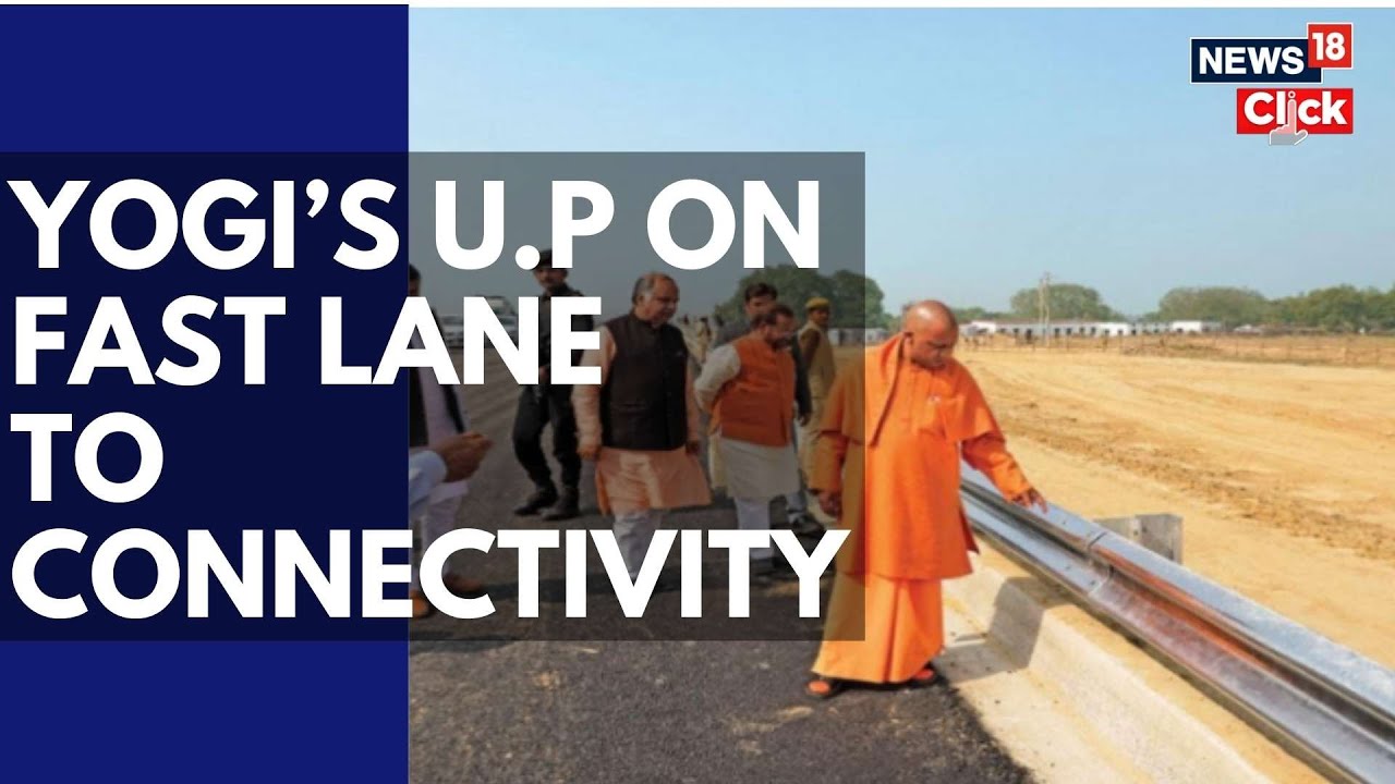 Yogi&rsquo;s U.P On Fast Lane To Connectivity | Yogi Adityanath News Today | UP CM Yogi Adityanath | N18V