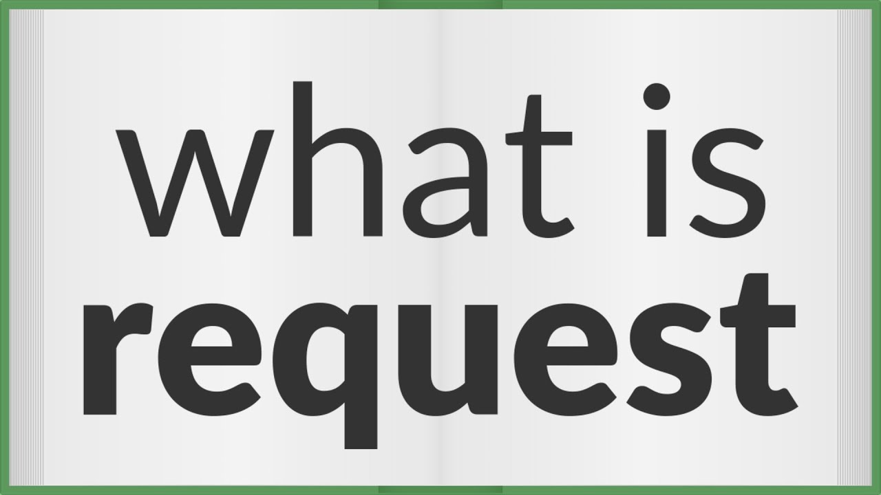 Request | meaning of Request