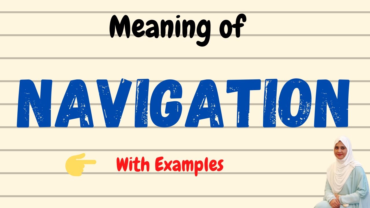 Navigation meaning - Navigate Meaning - Important English Word
