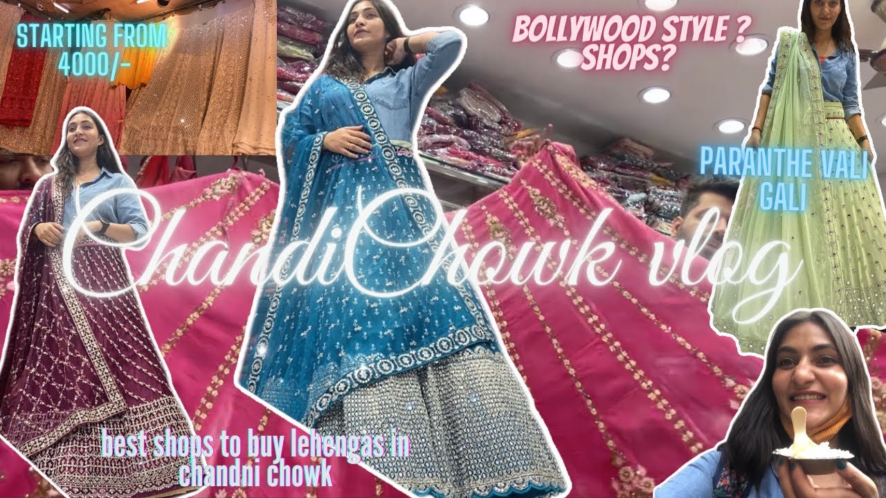 CHANDNI CHOWK Delhi Market Lehenga’s Starting from 3000, Celebrity Style Lehenga |Paranthe vali gali