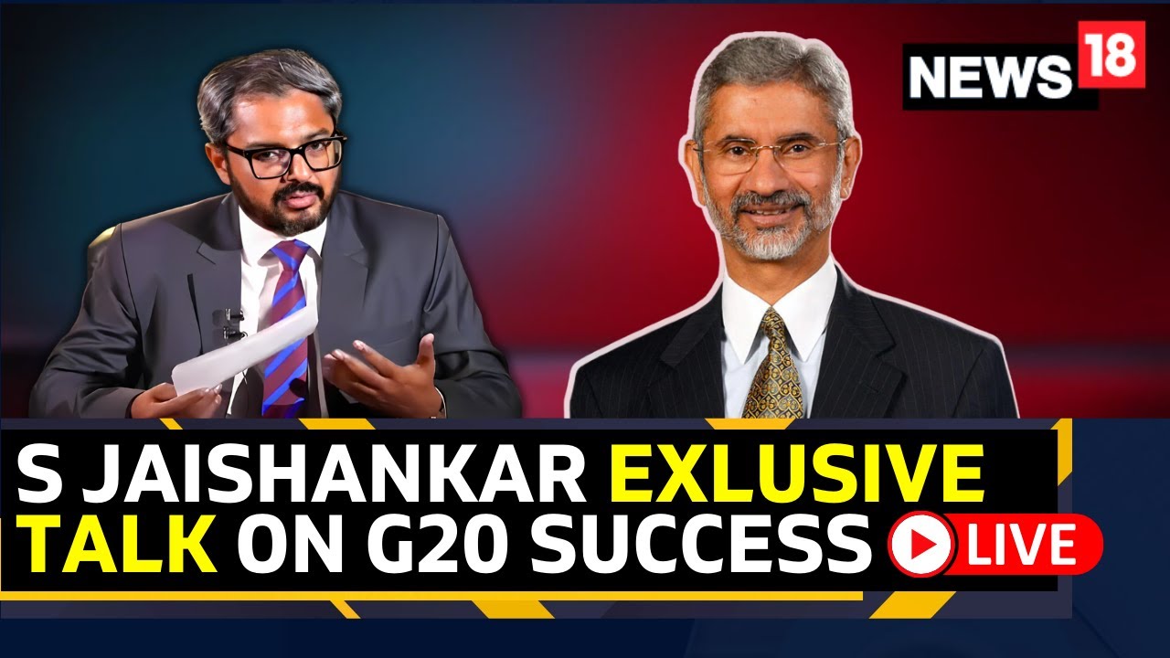 Jaishankar Interview | S Jaishankar Exclusive Talk on G20 Summit Success | G20 Summit 2023 | News18
