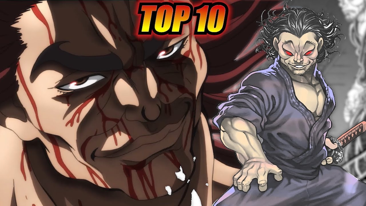 TOP 10 PERSONAGGI PIU' FORTI DI BAKI HANMA