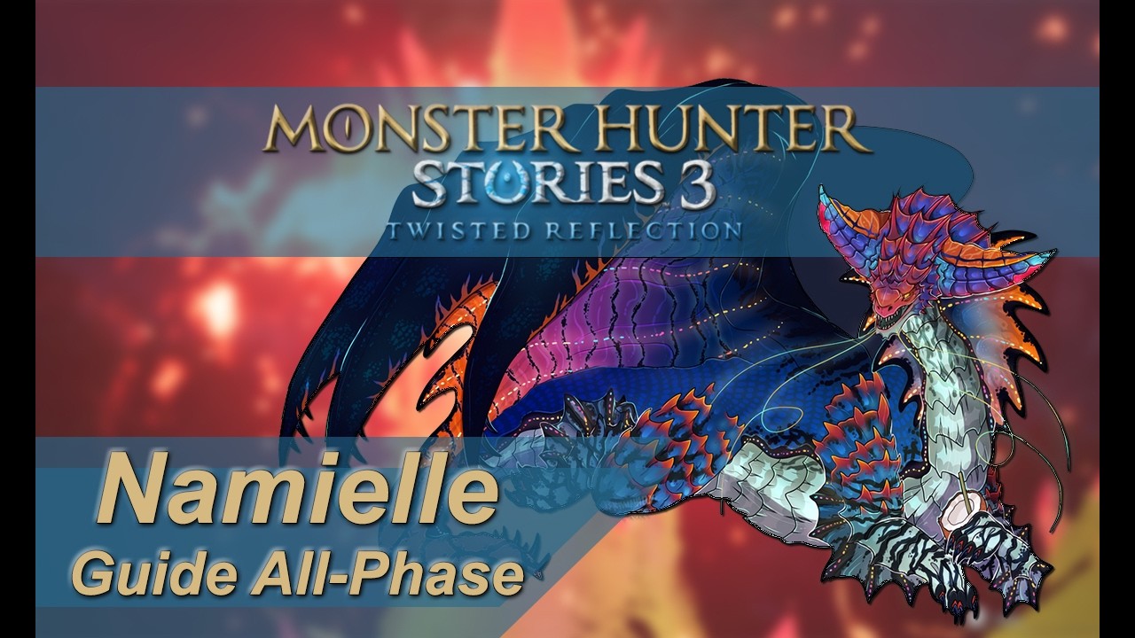 Namielle Full Guide  + 1st fight - Monster Hunter Stories 3