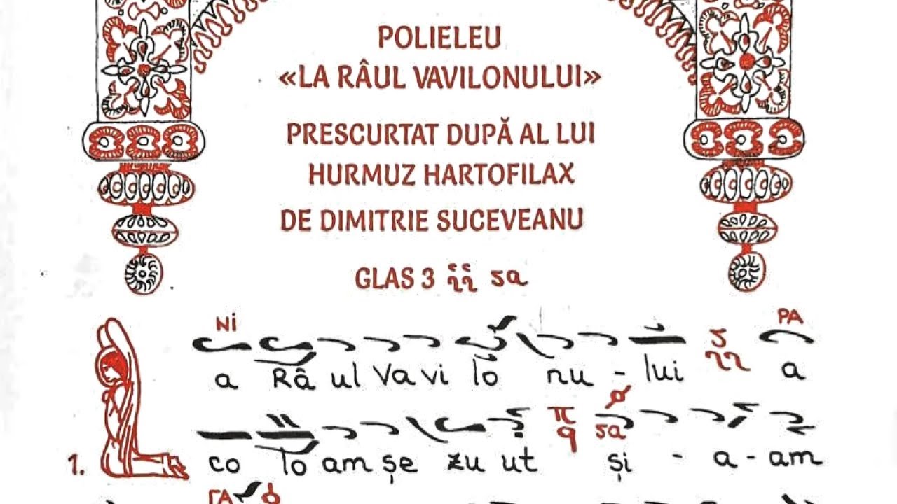 Polieleu - La Raul Babilonului, glas 3, prescurtat de Dimitrie Suceveanu