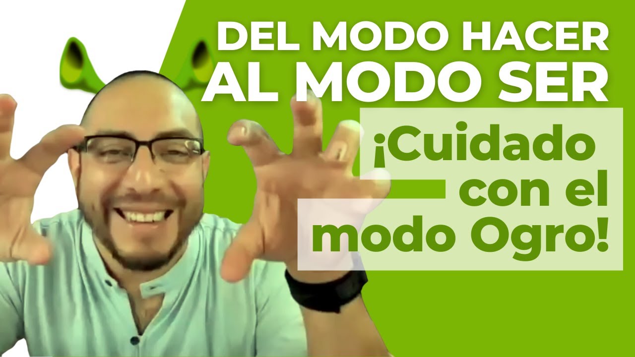 Cómo te beneficia el modo ser y cómo te perjudica el modo hacer, como profesional del acompañamiento