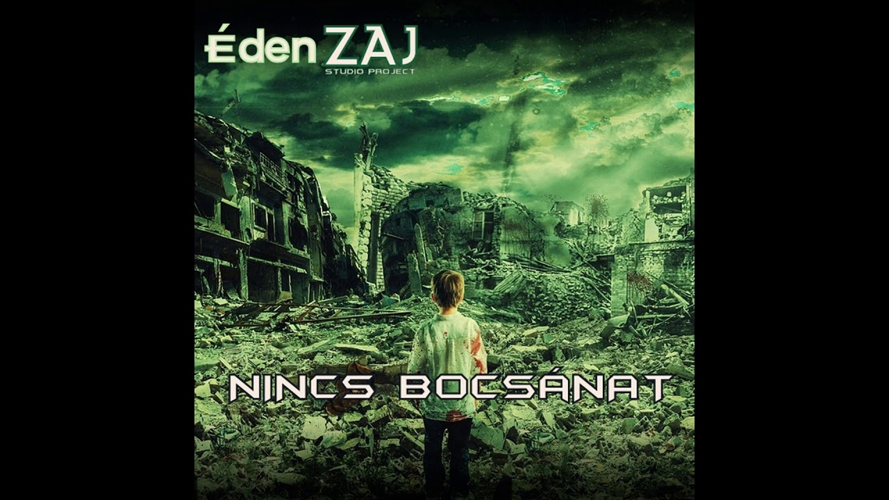 ÉdenZaj   Nincs bocsánat