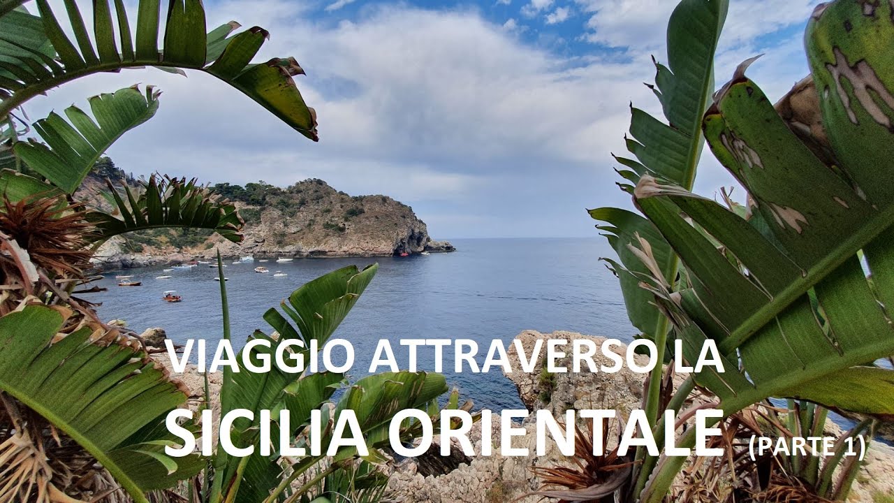 SICILIA ORIENTALE. Quad, mare e vulcano. Cosa fare e vedere in 10 giorni. 1di3
