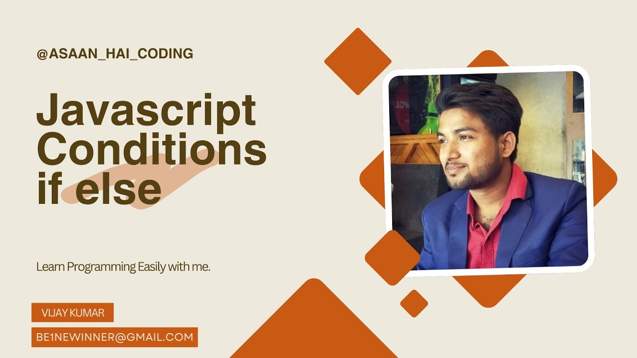 JavaScript Mastery If Else Conditions in hindi in 2024 | Unlock Conditional logic tricks