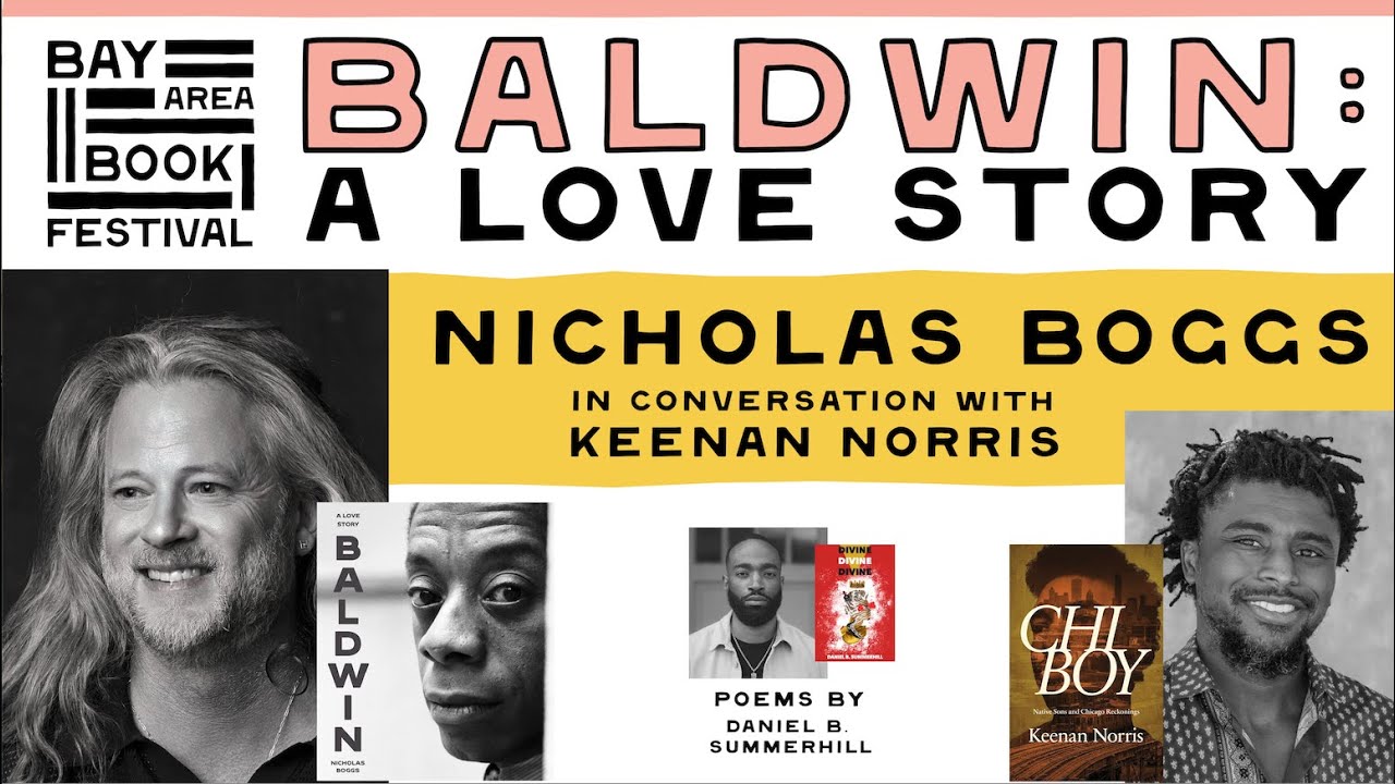 Baldwin: A Love Story (Nicholas Boggs in conversation with Keenan Norris)