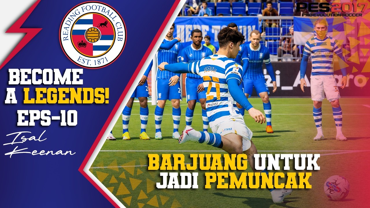 BECOME A LEGENDS : MERANGKAK NAIK MENUJU PUNCAK  | PES 2017 #10