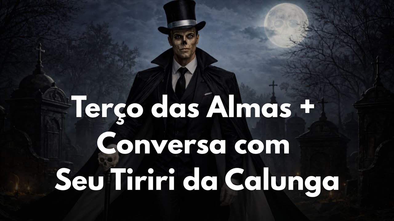 Terço das Almas + Conversa com Seu Tiriri da Calunga - 09/02/2026