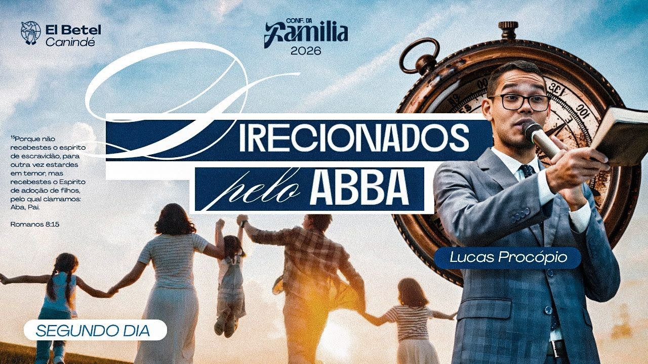 CONFERÊNCIA DA FAMÍLIA DA IGREJA EL BETEL CANINDÉ 2026 || 2º DIA || PB. LUCAS PROCÓPIO