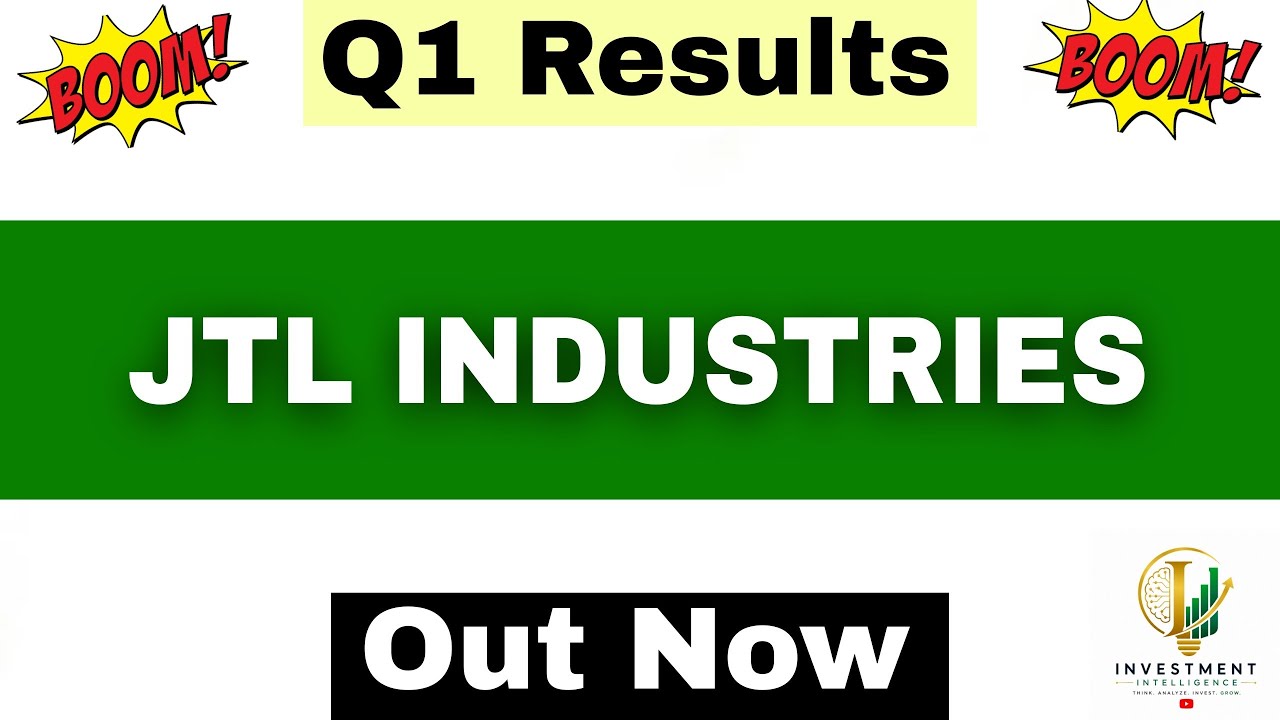 JTL Industries Q1 Results 2027 | JTL Industries Results Today | JTL Industries Share Latest News |