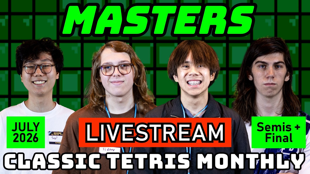 MASTERS JULY '26 SEMIS + FINAL | TUGI SIDNEV ALEXT COAL | CLASSIC TETRIS MONTHLY