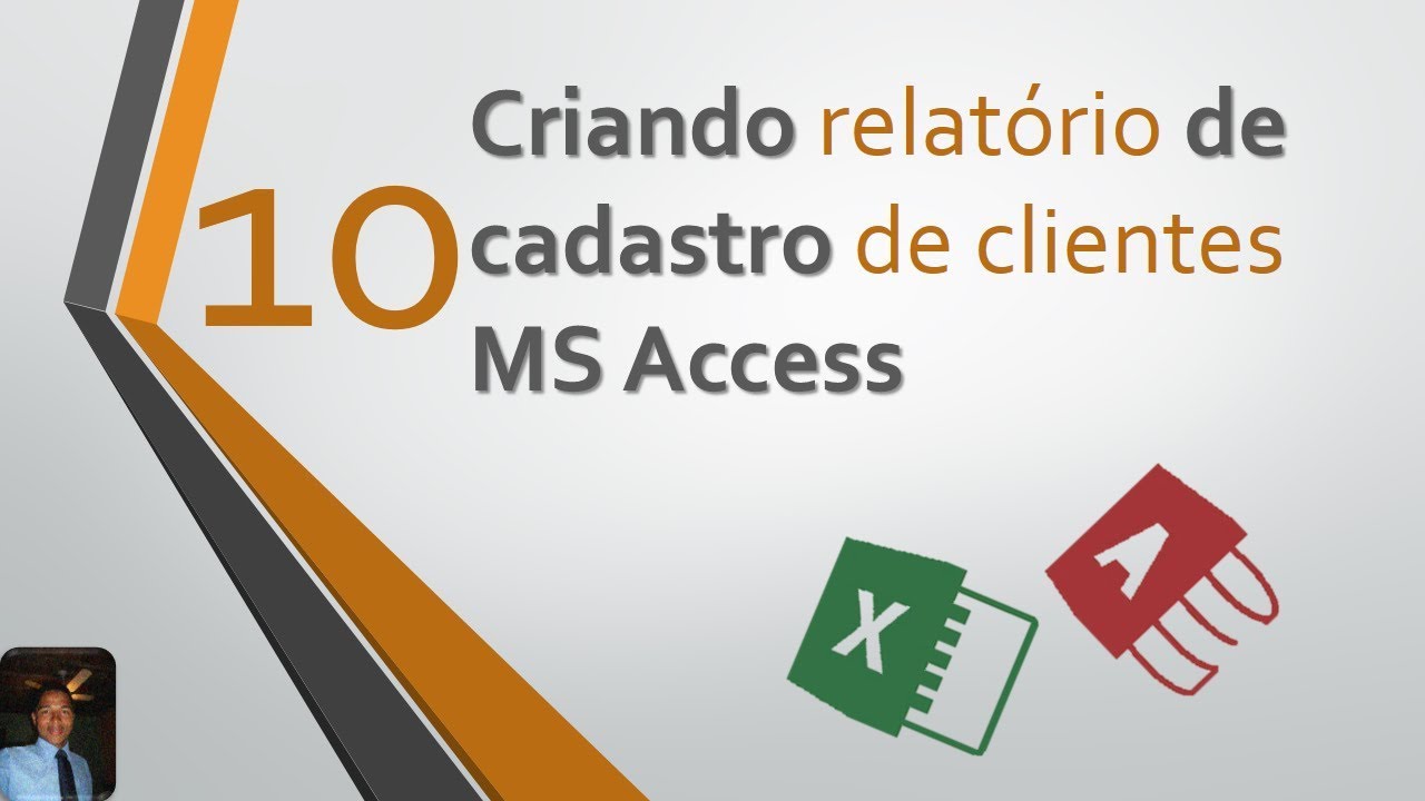10 - Criando Relatório de Cadastro de clientes Ms Access