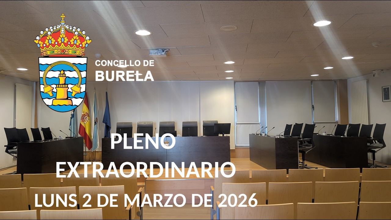 Pleno Extraordinario do Concello de Burela do luns 2 de marzo de 2026