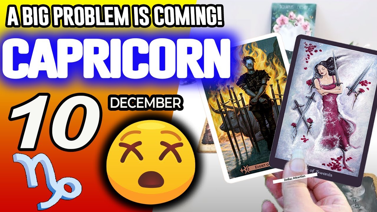 Capricorn ♑😖A BIG PROBLEM IS COMING❗😡 horoscope for today DECEMBER 10 2025 ♑ #capricorn tarot