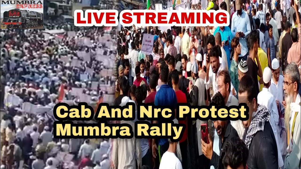 CAB And NRC Protest Mumbra Rally | Me Tv News |