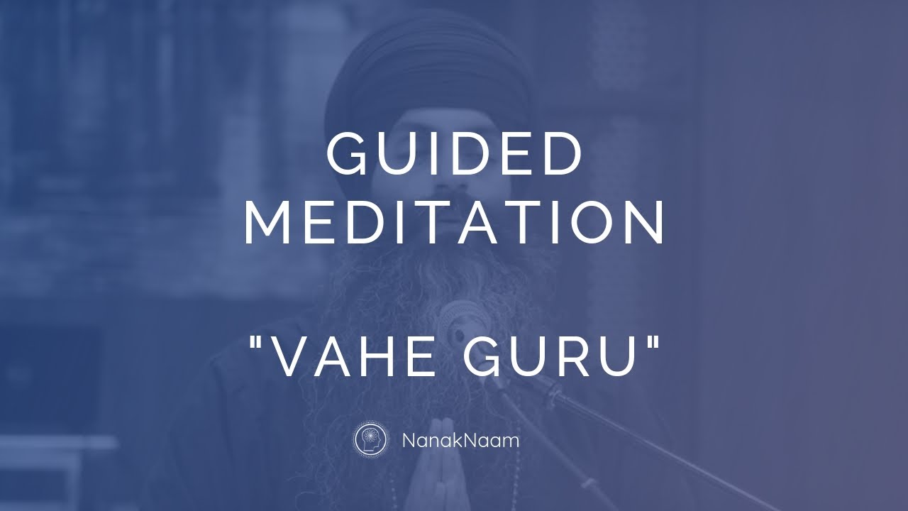Vahe Guru Mantra Meditation | Guided Meditation