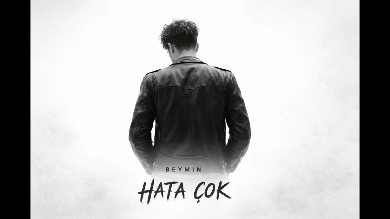 Beymin - Hata çok (Official)