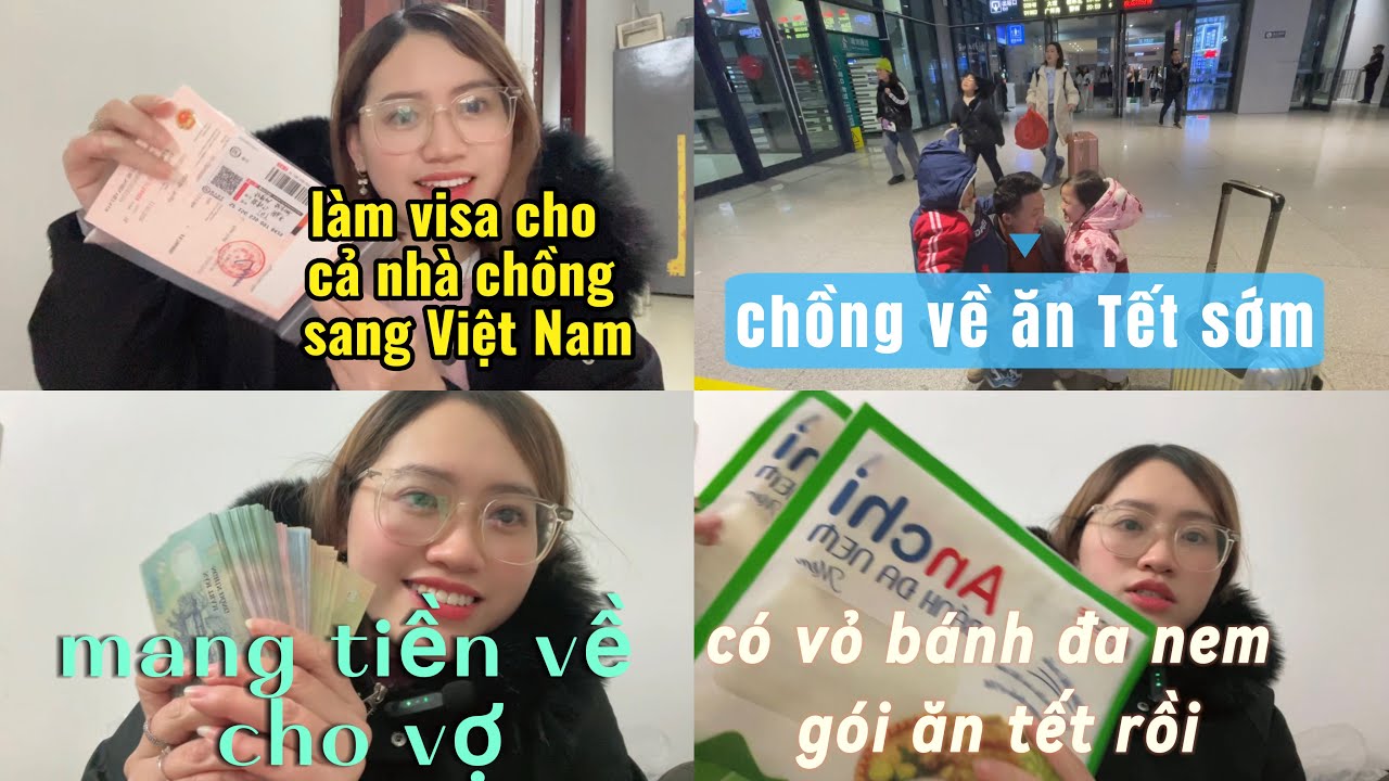 #284 LÀM XONG VISA CHO CẢ NHÀ CHỒNG SANG VIỆT NAM CHƠI, chồng nghỉ Tết VỀ SỚM #cuocsongtrungquoc