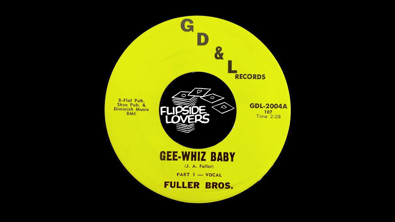 Fuller Bros - Gee-Whiz Baby - G D & L