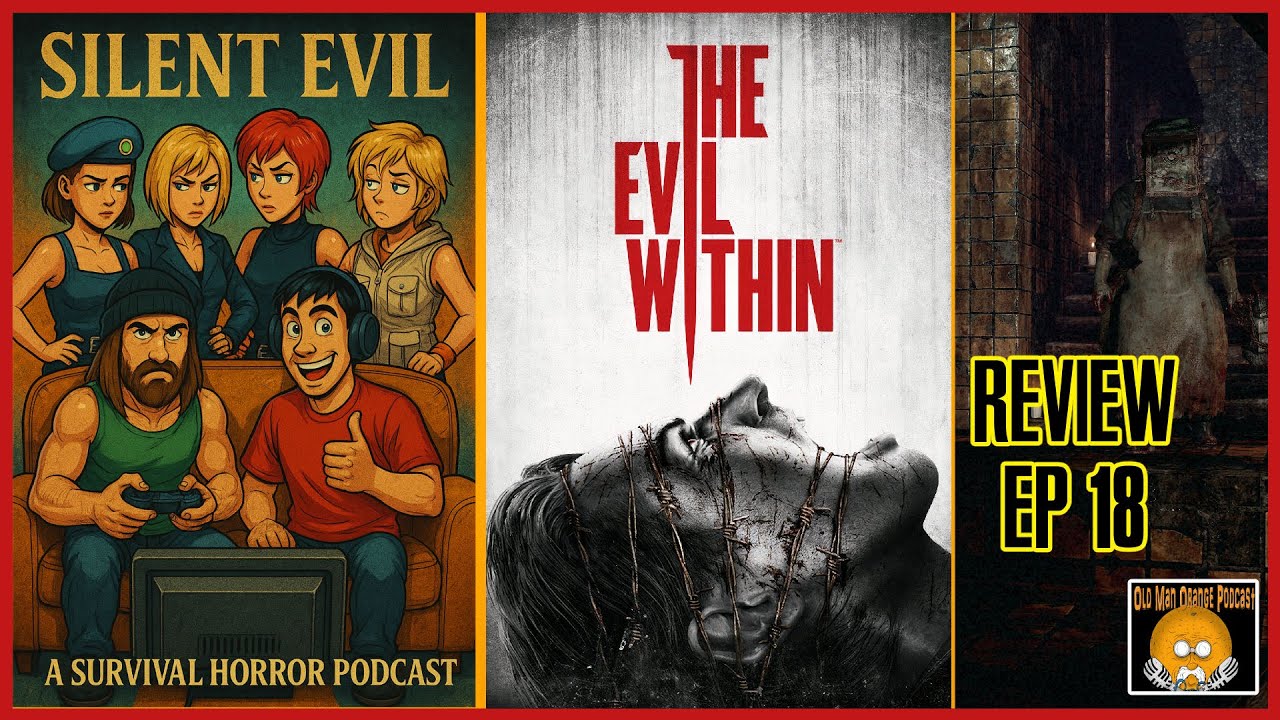 The Evil Within (2014) Review & Discussion - Silent Evil Podcast 18 - Survival Horror