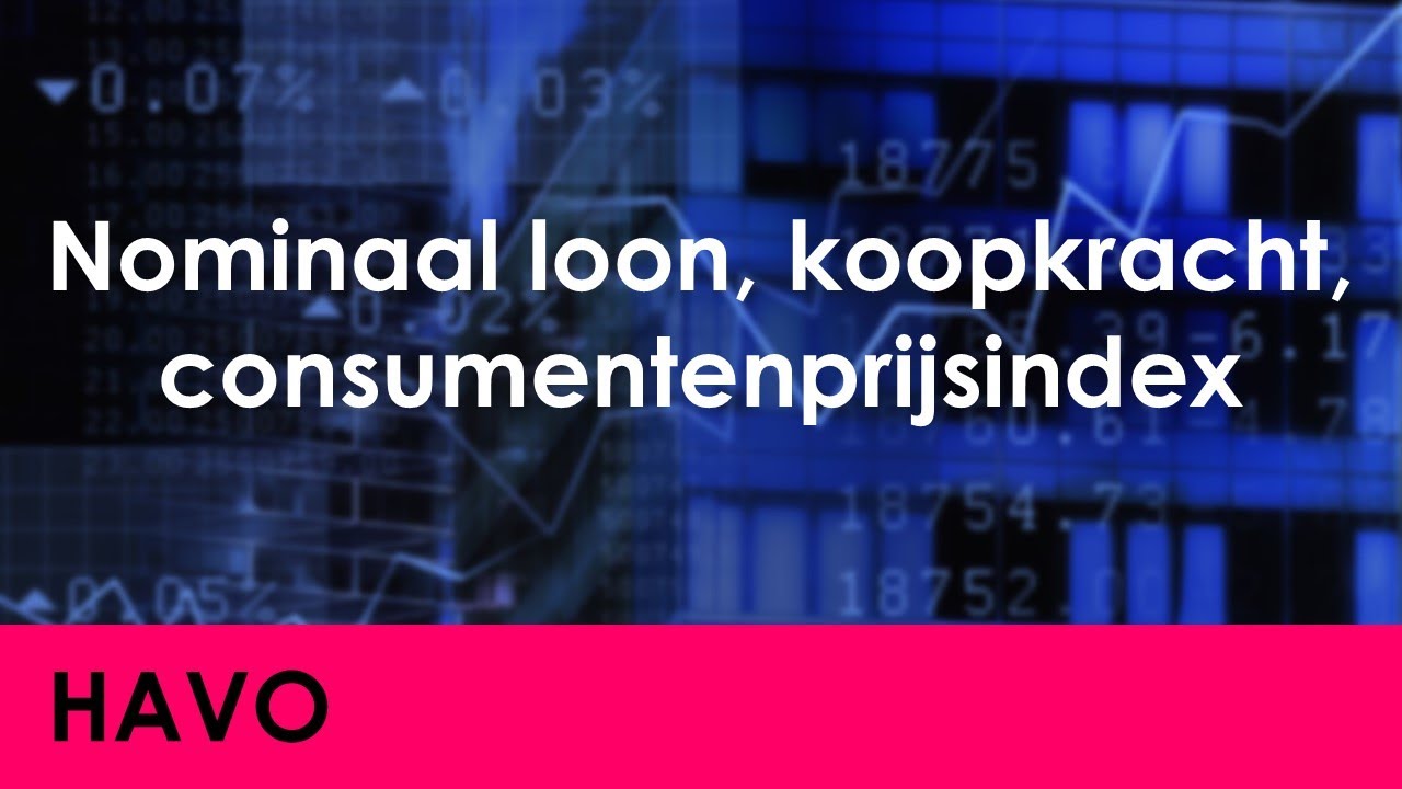 Nominaal loon, re&euml;el inkomen, koopkracht, consumentenprijsindex - Economie voor havo - Jong & Oud