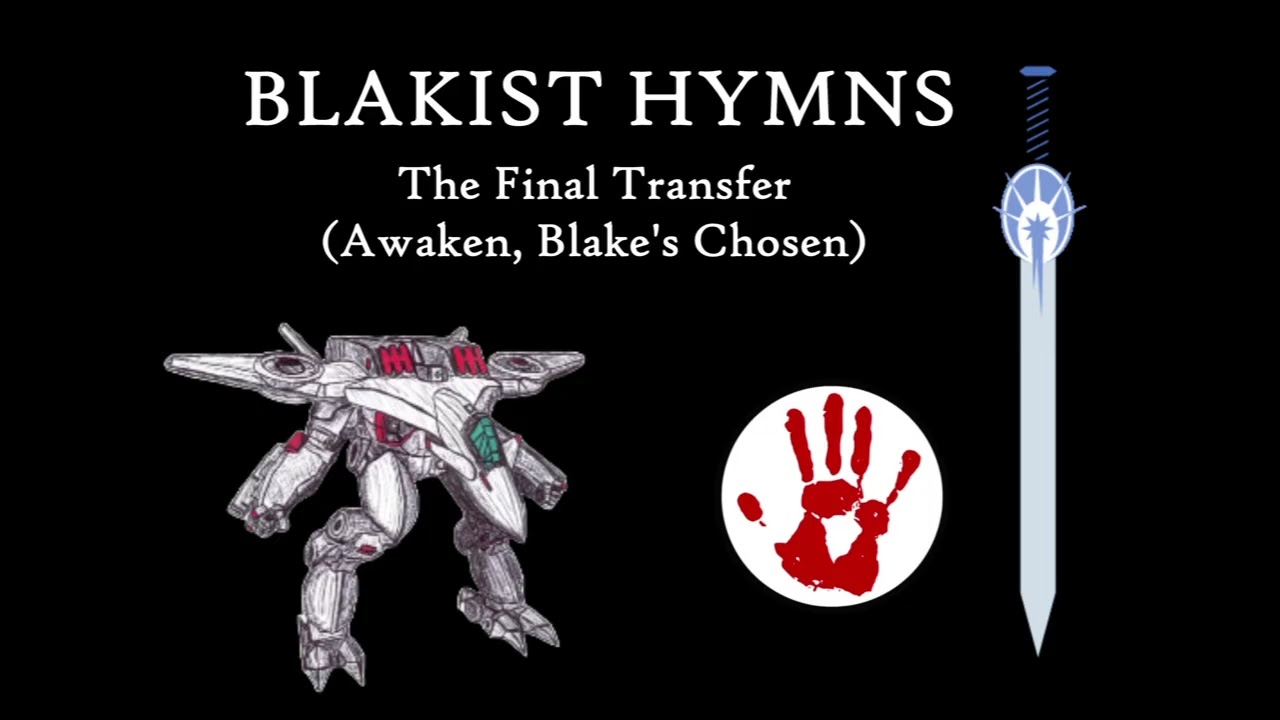 Blakist Hymn - The Final Transfer
