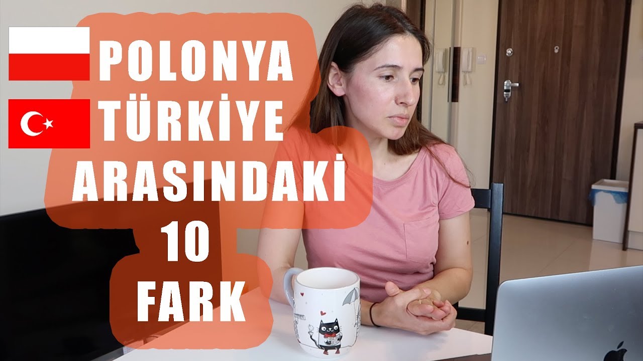 Polonya İle Türkiye Arasındaki 10 Fark