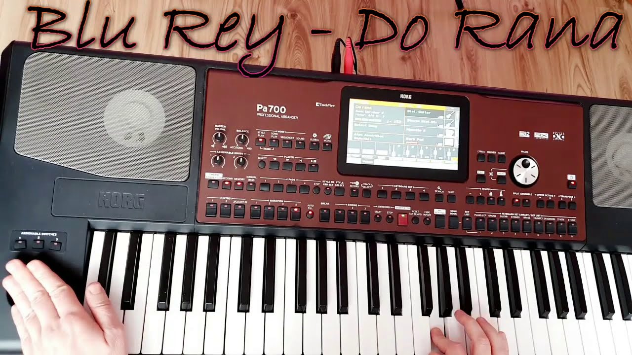 Blu Rey - Do Rana ★KORG PA 700★
