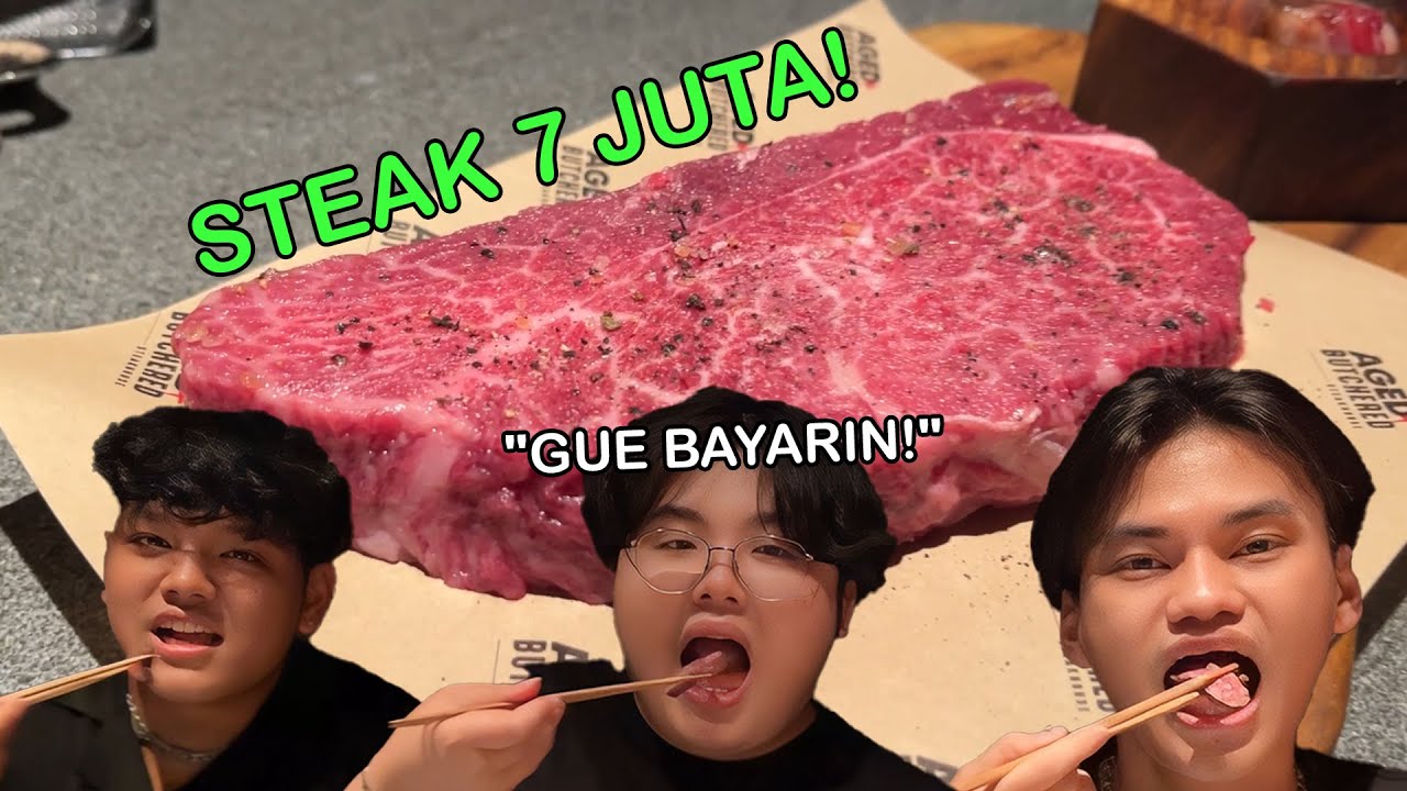 AKU DI TRAKTIR @ElestialHD & @ChumKevin MAKAN STEAK MAHAL! *HARGANYA 7 JUTA*