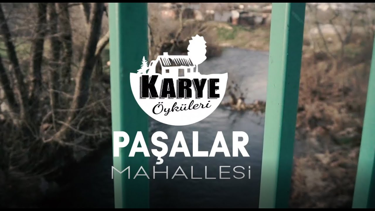 KARYE ÖYKÜLERİ - PAŞALAR MAHALLESİ