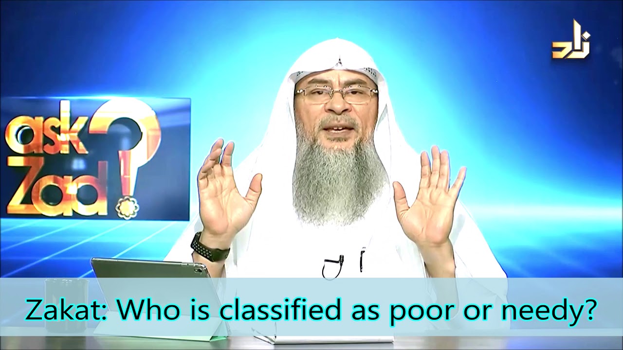 Zakat: Who is classified as poor or needy? | Sheikh Assim Al Hakeem